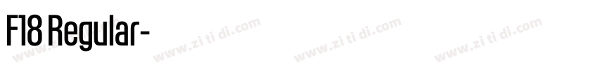 F18 Regular字体转换 F18 Regular字体转换